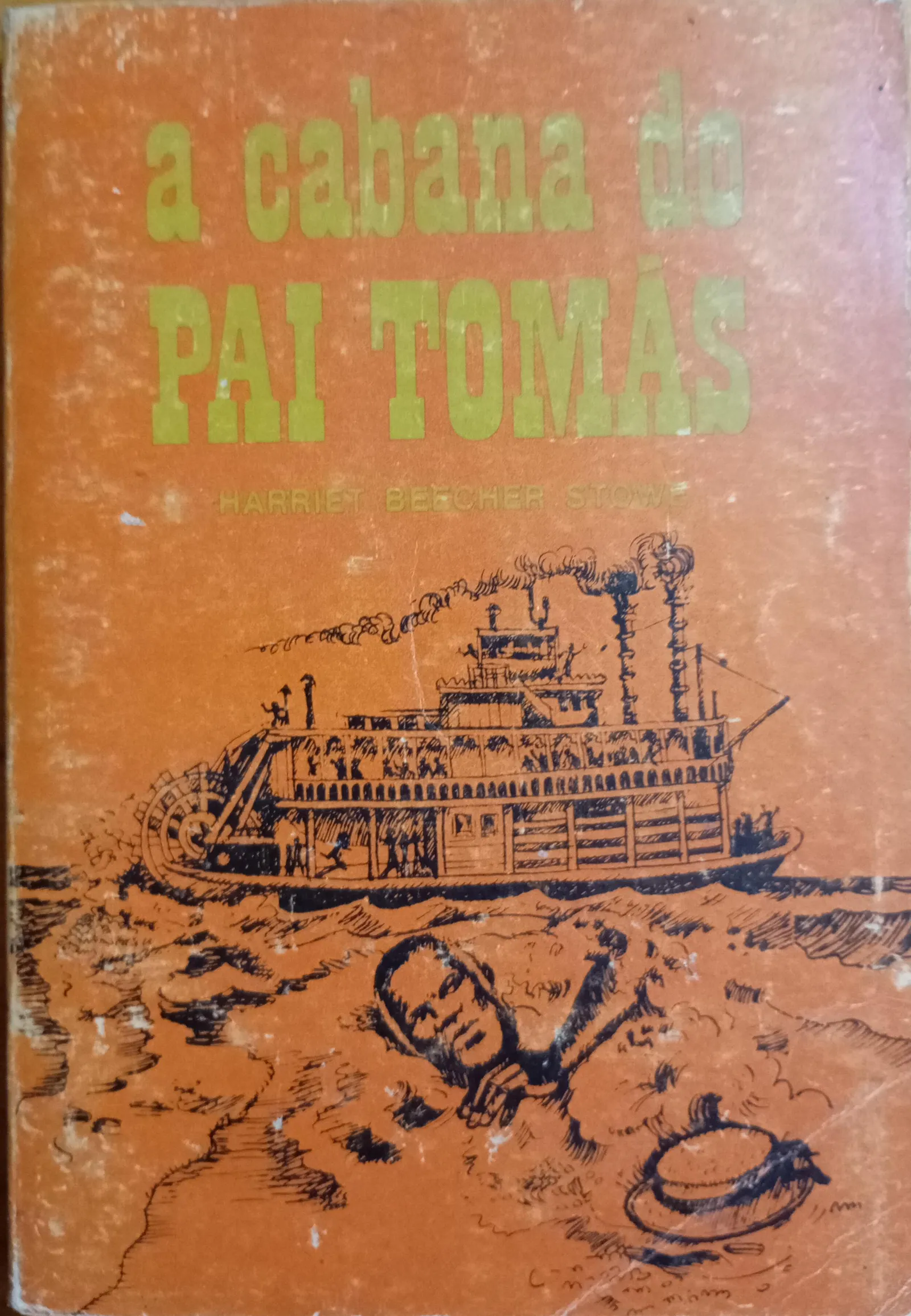 Harriet Beecher Stowe: A Cabana do Pai Tomás (Portuguese language, 1970, Fruto Real)