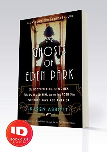 Karen Abbott: The Ghosts of Eden Park (Paperback, 2020, Broadway Books)