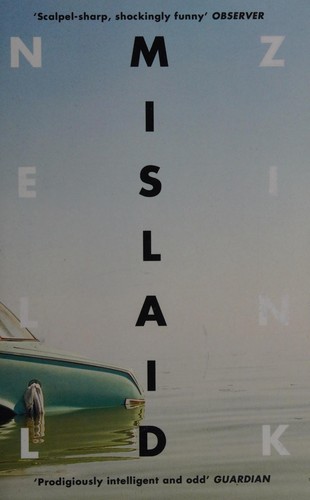 Nell Zink: Mislaid (2015, Fourth Estate)