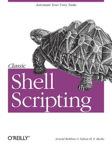 Arnold Robbins: Classic Shell Scripting (Paperback, 2005, O’Reilly Media, Inc.)
