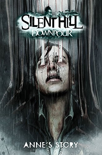 Tom Waltz: Silent Hill Downpour (Paperback, 2015, IDW Publishing)