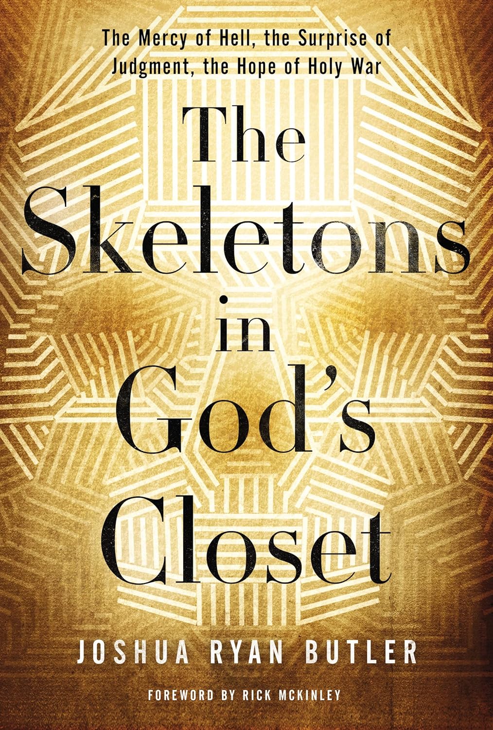 Joshua Ryan Butler: Skeletons in God's Closet (2015, Nelson Incorporated, Thomas)