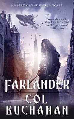 Col Buchanan: Farlander (2011, Tor Books)