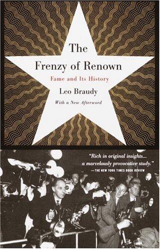 Leo Braudy: The frenzy of renown (1997, Vintage Books)