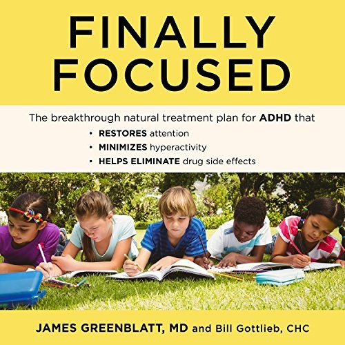 Stephen R. Thorne, James Greenblatt MD, Bill Gottlieb CHC: Finally Focused (AudiobookFormat, 2017, HighBridge Audio)