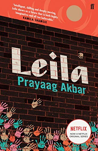 Prayaag Akbar: Leila (Paperback, 2019, Faber & Faber)