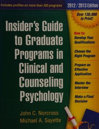 John C. Norcross: Insider's guide to graduate programs in clinical and counseling psychology (2012, Guilford Press)
