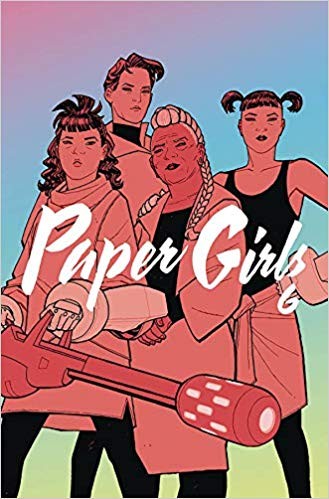 Brian K. Vaughan, Matt Wilson, Cliff Chiang: Paper girls, Volume 6 (Paperback, 2019, Image Comics)