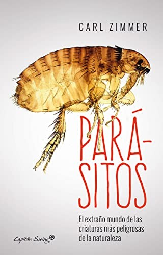 Pedro Pacheco Gonzlez, Carl Zimmer: Parásitos (Paperback, 2016, Capitán Swing Libros)