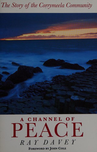 Ray Davey: A channel of peace (1993, Marshall Pickering)