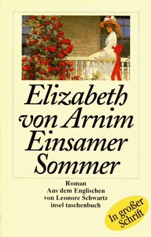 Elizabeth von Arnim: Einsamer Sommer. Großdruck. (Paperback, 1998, Insel, Frankfurt)