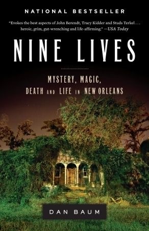 Dan Baum: Nine lives (2009, Spiegel and Grau)