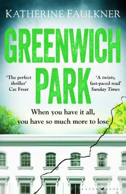 Katherine Faulkner: Greenwich Park (2022, Bloomsbury Publishing Plc)