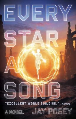 Jay Posey: Every Star a Song (2021, Atria Books)
