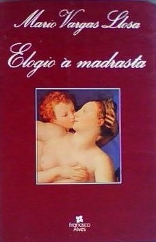 Mario Vargas Llosa: Elogio à madrasta (Paperback, Portuguese language, 1988, Francisco Alves)