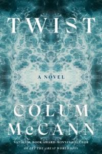 Colum McCann: Twist (Hardcover, english language, 2025, Random House)