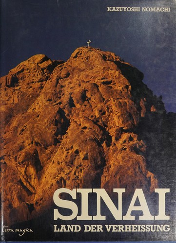 Kazuyoshi Nomachi: Sinai, Land der Verheissung (German language, 1979, Reich)
