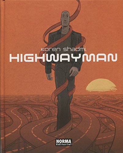 Koren Shadmi: Highwayman (Hardcover, 2018, NORMA EDITORIAL, S.A.)