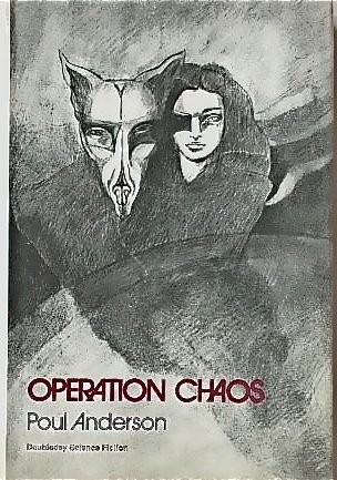 Poul Anderson: Operation Chaos (Doubleday)