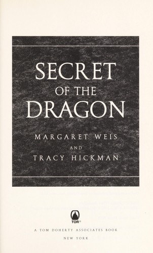Margaret Weis: Secret of the dragon (2010, Tor)