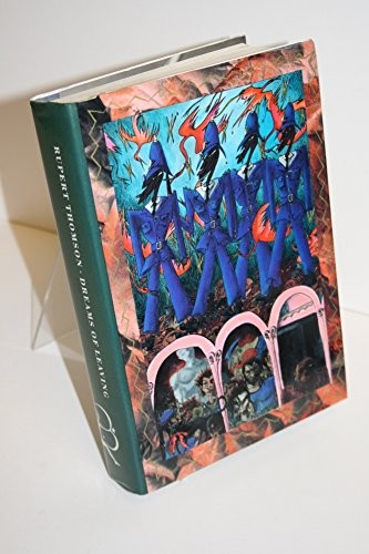 Rupert Thomson: Dreams of leaving (1987, Bloomsbury)