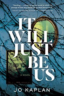 Jo Kaplan: It Will Just Be Us (2020, Crooked Lane Books)