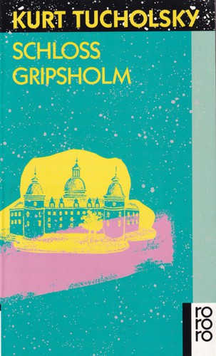 Kurt Tucholsky: Schloss Gripsholm (German language, 1998, Rowohlt)
