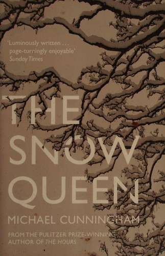 Michael Cunningham: Snow Queen (2015, HarperCollins Publishers Australia)