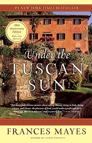 Frances Mayes: Under the Tuscan Sun (EBook, 2003, Broadway Books)