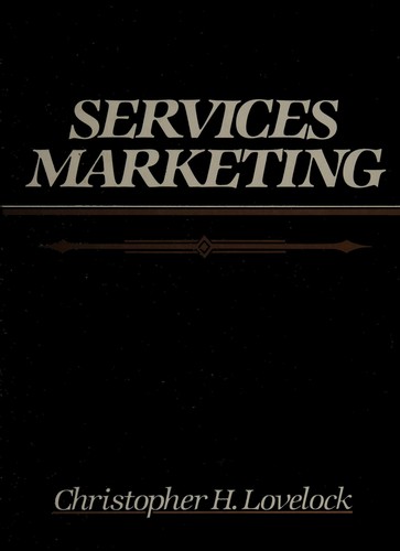 Christopher H. Lovelock: Services marketing (Hardcover, 1984, Prentice-Hall)
