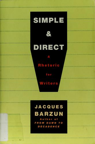 Jacques Barzun: Simple & direct (2001, Quill)