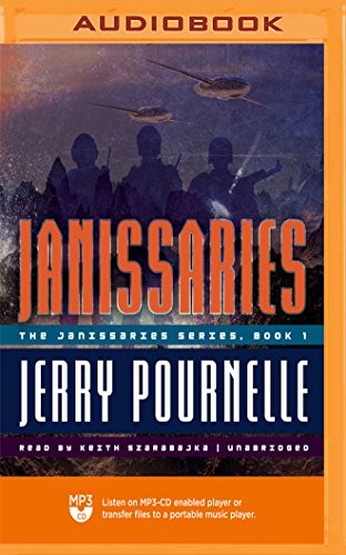 Jerry Pournelle, Keith Szarabajka: Janissaries (AudiobookFormat, 2018, Blackstone on Brilliance Audio)