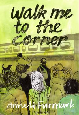 Anneli Furmark, Hanna Stromberg: Walk Me to the Corner (2022, Drawn & Quarterly Publications)