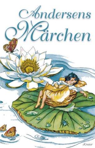 Hans Christian Andersen: Andersens Märchen (Hardcover, German language, 2002, Droemer Knaur)