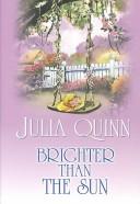 Julia Quinn: Brighter than the sun (2004, Center Point Pub.)