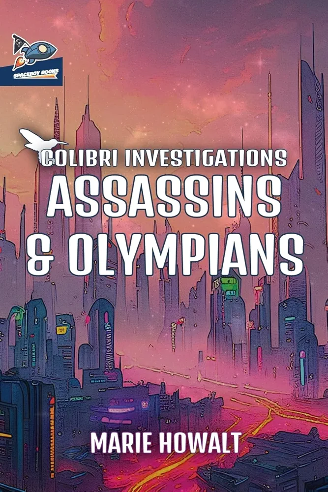 Marie Howalt: Assassins & Olympians (2023, Spaceboy Books LLC)