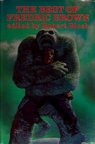 Fredric Brown: The best of Fredric Brown (1976, Nelson Doubleday)