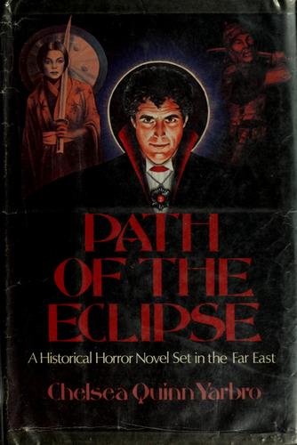 Chelsea Quinn Yarbro: Path of the eclipse (1981, St. Martin's Press)