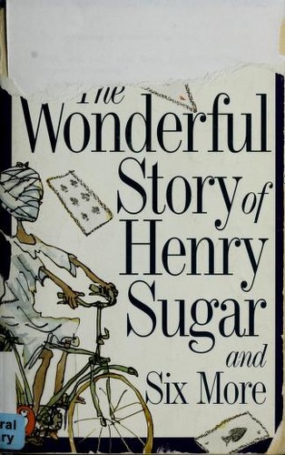 Roald Dahl: The wonderful story of Henry Sugar, and six more (Paperback, 2000, Puffin Books)