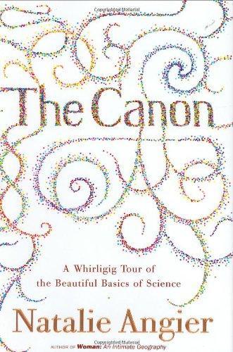 Natalie Angier: The canon (2007, Houghton Mifflin Company)
