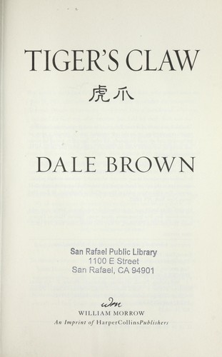 Dale Brown: Tiger's claw (2012, Willaim Morrow)