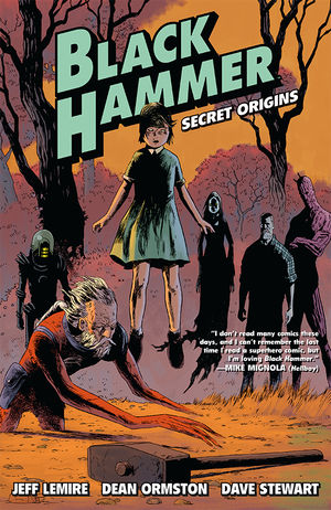 Jeff Lemire, Dean Ormston, Dave Stewart: Black Hammer - Volume 1 (GraphicNovel, 2017, Dark Horse Comics)