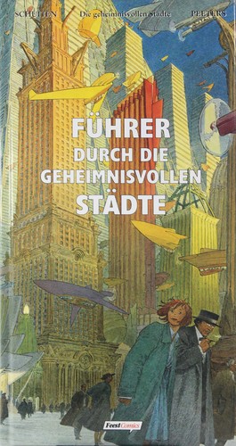 François Schuiten, Benoît Peeters: Führer durch die geheimnisvollen Städte (1997, Ehapa)