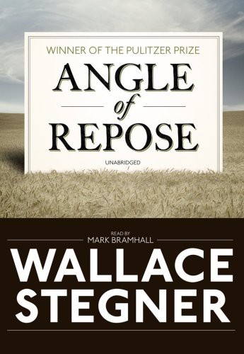 Mark Bramhall, Wallace Stegner: Angle of Repose (AudiobookFormat, 2009, Blackstone Audio, Inc., Blackstone Audiobooks)