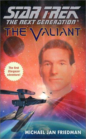 Michael Jan Friedman: The Valiant (Star Trek The Next Generation) (Paperback, 2001, Star Trek)