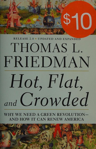 Thomas Friedman: Hot, flat, and crowded (2009, Douglas & McIntyre)