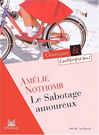 Amélie Nothomb: Le Sabotage amoureux (Paperback, 2001, Magnard)