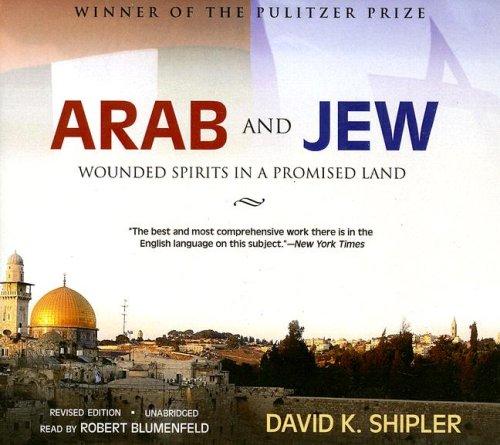 David K. Shipler: Arab and Jew (AudiobookFormat, 2007, Blackstone Audiobooks)