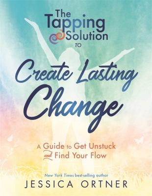 Jessica Ortner: Tapping Solution to Create Lasting Change (2018, Hay House, Incorporated)