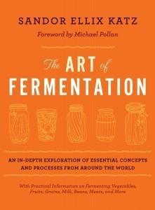 Sandor Ellix Katz: The Art of Fermentation (2012, Chelsea Green Publishing)